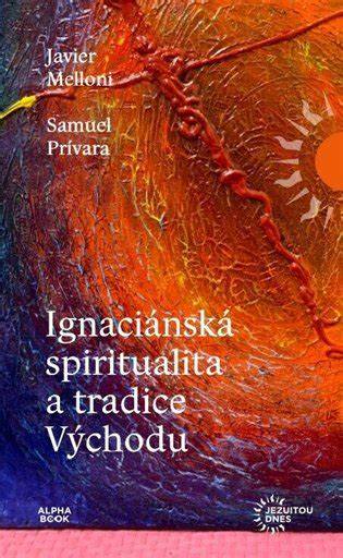 Ignaciánská spiritualita - klíčové prvky