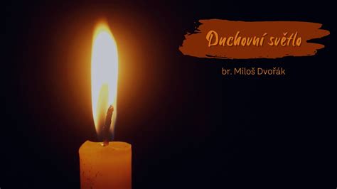 duchovní světlo jako životní dar